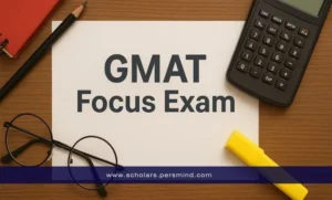 GMAT Focus Exam: Sections, Scores, Fees, Registration Steps, and Preparation