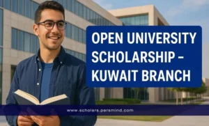 Open University Scholarship – Kuwait Branch: Your Comprehensive Guide to Application