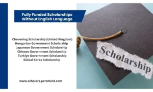 Fully Funded Scholarships Without English Language Test (Comprehensive Practical Guide 2026)