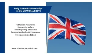 Fully Funded Scholarships in the UK Without IELTS for 2026 for International Students