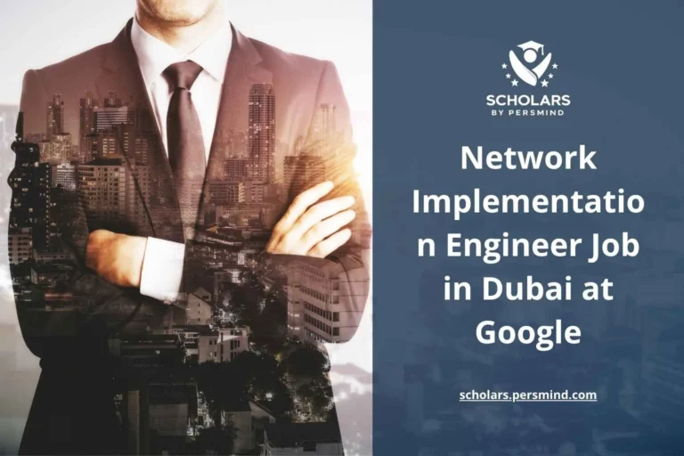 Network Implementation Engineer Job in Dubai at Google 2026 | Requirements and How to Apply